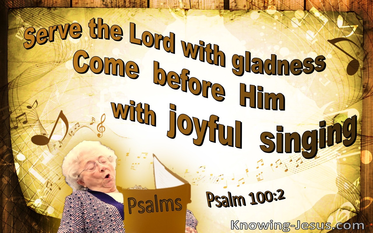Psalm 100:2 Come Before The Lord With Hoyful Singing (yellow)